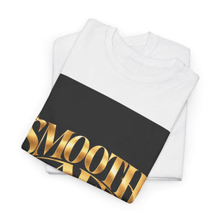 Smooth AF T shirt